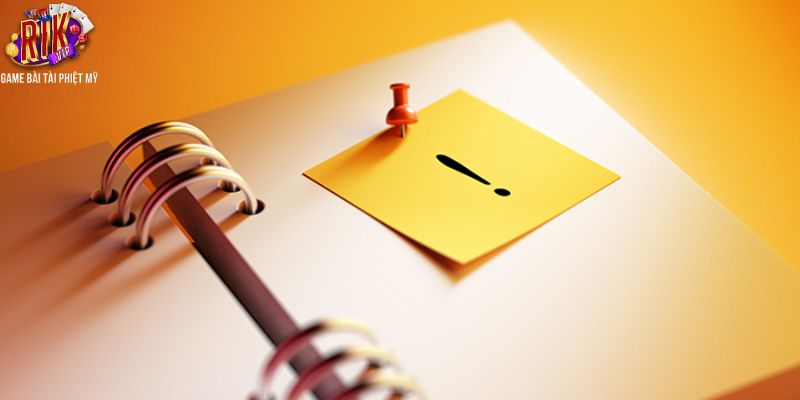 Những điều quan trọng cần chú ý trong quá trình đăng ký RikVip