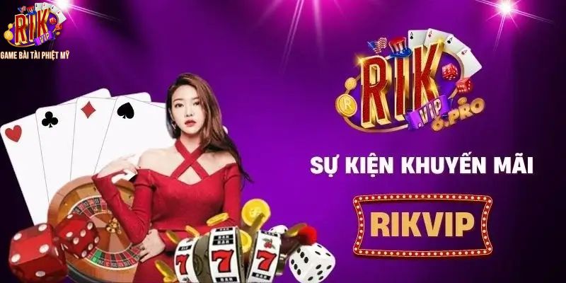 Khuyến mãi Rikvip với 100% giá trị khi nạp tiền